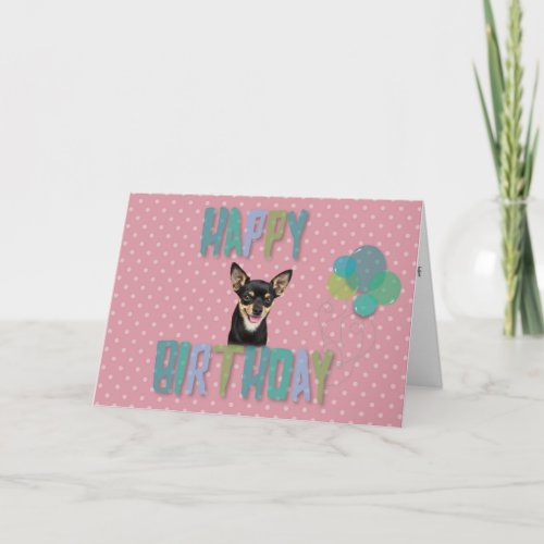 Chihuahua Dog Happy Birthday Polka Dots Balloons Card