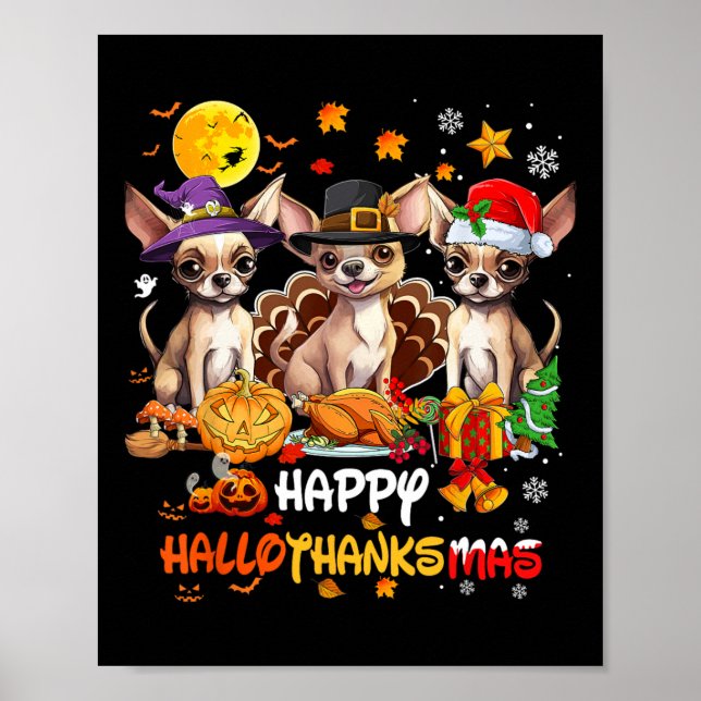 Chihuahua Dog Happy Halloween Thanksgiving Merry C Poster (Front)