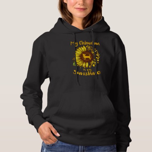 Chihuahua Dog Is My Sunshine Sunflower Funny Puppy Hoodie