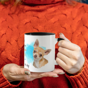 Chihuahua Dog Loyal Friend Mug