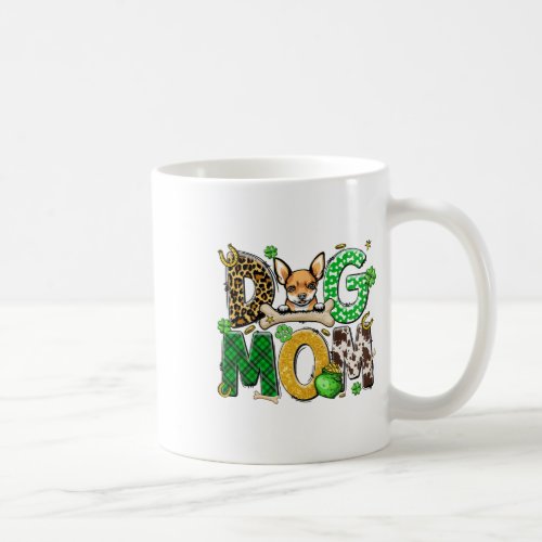 Chihuahua Dog Mom Happy St Patrick39s Day Shamr Coffee Mug