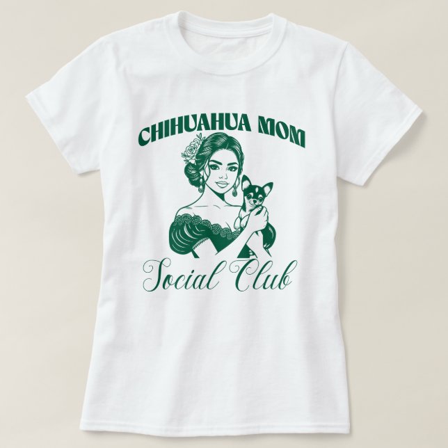 Chihuahua Dog Mom Social Club Women T-Shirt (Design Front)