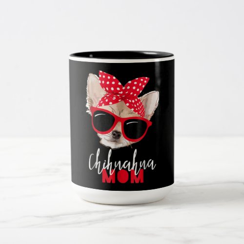 Chihuahua Dog Mom Sunglasses Cute Dog Gift Two_Tone Coffee Mug