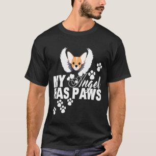 Chihuahua Dog My Angel Has Paws Love Memorial T-Shirt