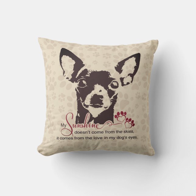 Chihuahua Dog My Sunshine Brown Throw Pillow (Front)