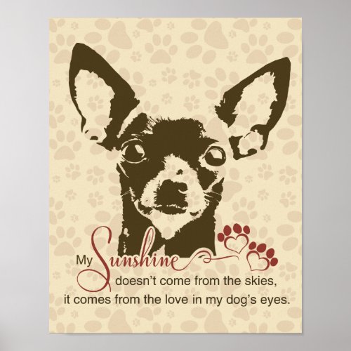 Chihuahua Dog My Sunshine Poster