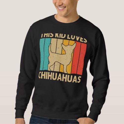 Chihuahua For Kids Boys Pet Owner Dog  Chiwawa Sweatshirt