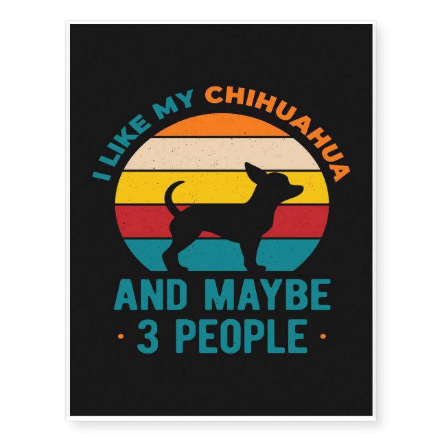Chihuahua Funny_Dog Lover Temporary Tattoos (Front)