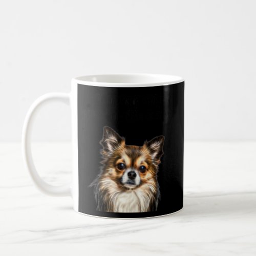 Chihuahua  Funny Got Mommy Wrapped Around Dewclaw  Coffee Mug