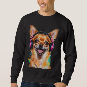 Chihuahua Headphones Dog Funny Animal Art Print Gr Sweatshirt
