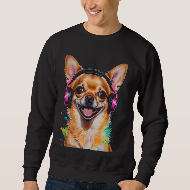 Chihuahua Headphones Dog Funny Animal Art Print Gr Sweatshirt (Front)