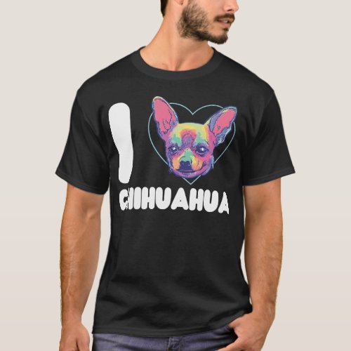 Chihuahua I Love Chihuahua Heart T_Shirt