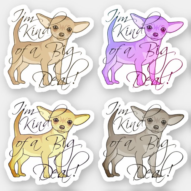 Chihuahua I'm Kind of a Big Deal Colorful Cut Sticker (Front)