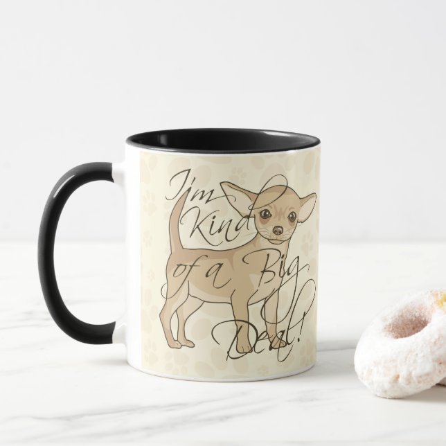 Chihuahua I'm Kind of a Big Deal Dog Mug (With Donut)