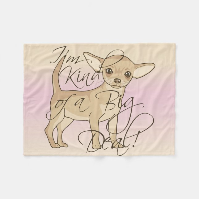 Chihuahua I'm Kind of a Big Deal Graphic Design Fleece Blanket (Front (Horizontal))