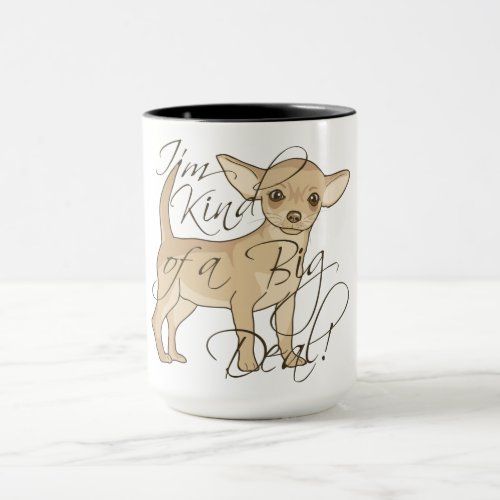 Chihuahua Im Kind of a Big Deal Graphic Design Mug