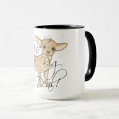 Chihuahua I'm Kind of a Big Deal Graphic Design Mug (Front Right)