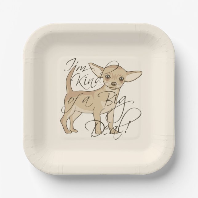 Chihuahua I'm Kind of a Big Deal Graphic Design Pa Paper Plates (Front)