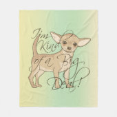 Chihuahua I'm Kind of a Big Deal Graphic Dog Fleece Blanket (Front)