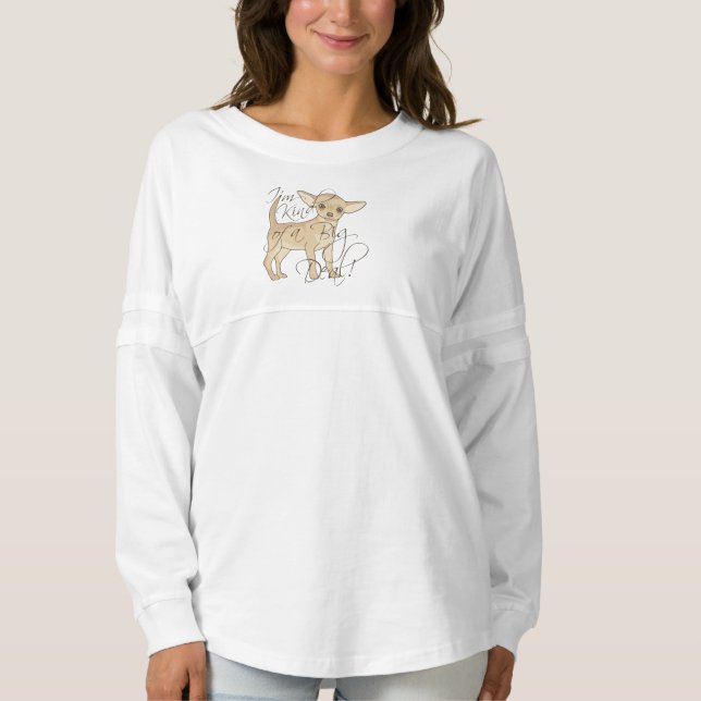 Chihuahua I'm Kind of a Big Deal Spirit Jersey (Front)