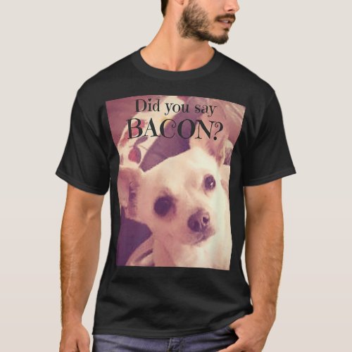 Chihuahua Jack Chi Dog Bacon Lover Tshirt 