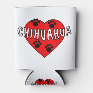 Chihuahua Love Can Cooler