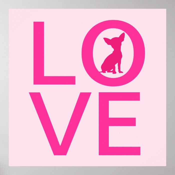 Chihuahua love pink dog cute poster, gift idea