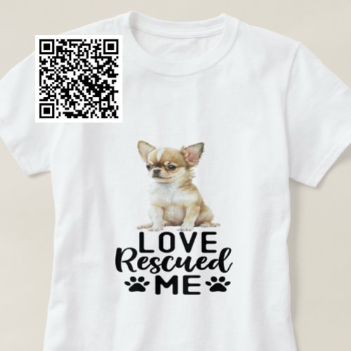 Chihuahua Love Rescued Me T_Shirt