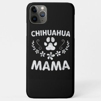 Chihuahua Mama iPhone 11 Pro Max Case