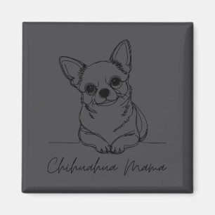 Chihuahua Mama Short Haired Chihuahua Mom Cute Dog Magnet