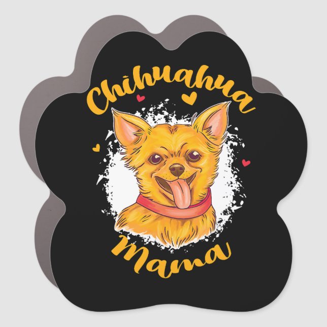 Chihuahua Mama Small Dog Lover Cute Chihuahua  Car Magnet (Front)