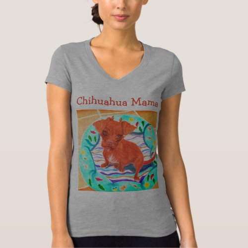 Chihuahua Mama T_Shirt