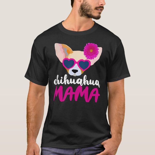 Chihuahua Mama T T-Shirt (Front)