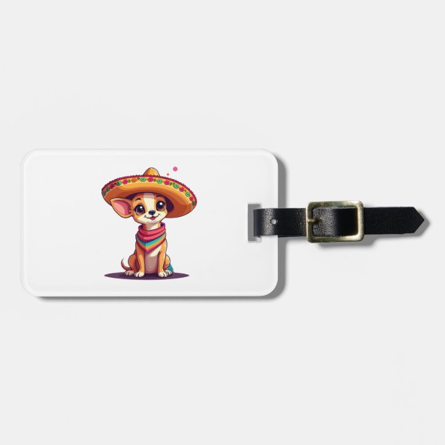 Chihuahua  Mexico  Cinco de Mayo  Funny Dog   (4) Luggage Tag (Front Horizontal)