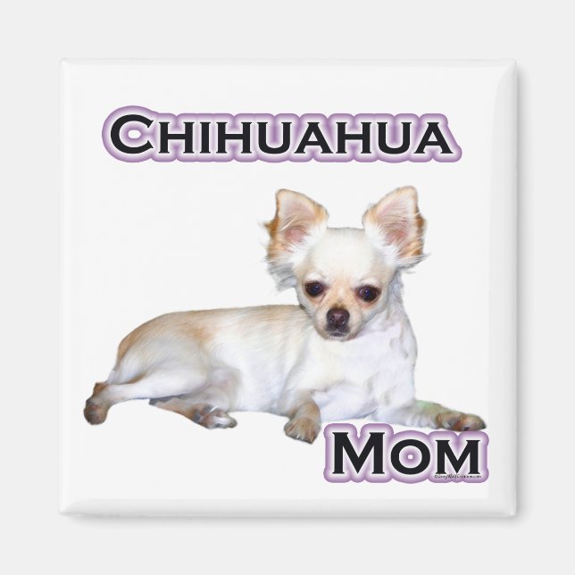 Chihuahua Mom 4 - Magnet (Front)