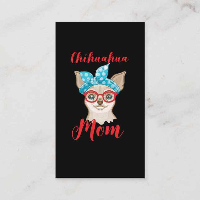 Chihuahua Mom Cute Dogs Business Card (Front)