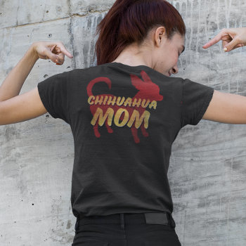 Chihuahua Mom Distressed Vintage Style T-shirt by DoodleDeDoo at Zazzle