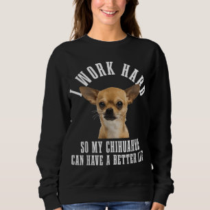 Chihuahua Mom Dog Dad Funny Chihuahua Sweatshirt