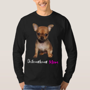Chihuahua mom dogs puppies gift T-Shirt