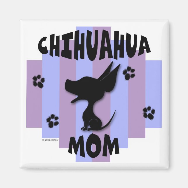 Chihuahua Mom Magnet (Front)