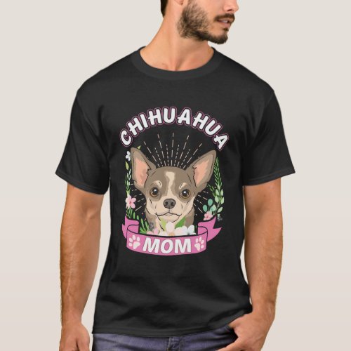 Chihuahua Mom MotherS Day T_Shirt