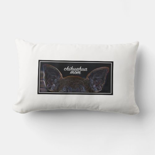 Chihuahua Mom Pillow