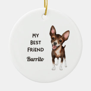 Chihuahua My Best Friend Custom Name Ceramic Ornament