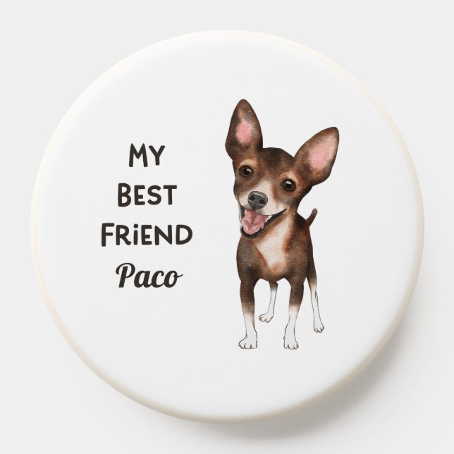 Chihuahua My Best Friend Custom Name  PopSocket (Popsocket)