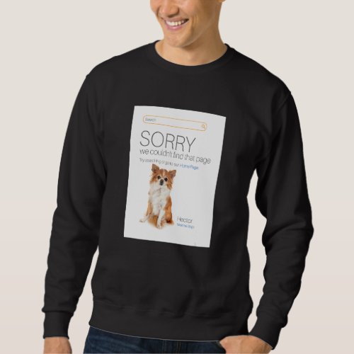Chihuahua  Online Shop Ecommerce Seller 404 Dog Pa Sweatshirt