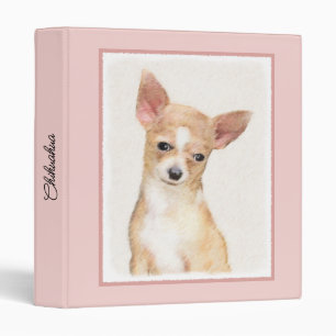 Chihuahua Painting - Cute Original Dog Art 3 Ring Binder