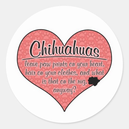 Chihuahua Paw Prints Dog Humor Classic Round Sticker