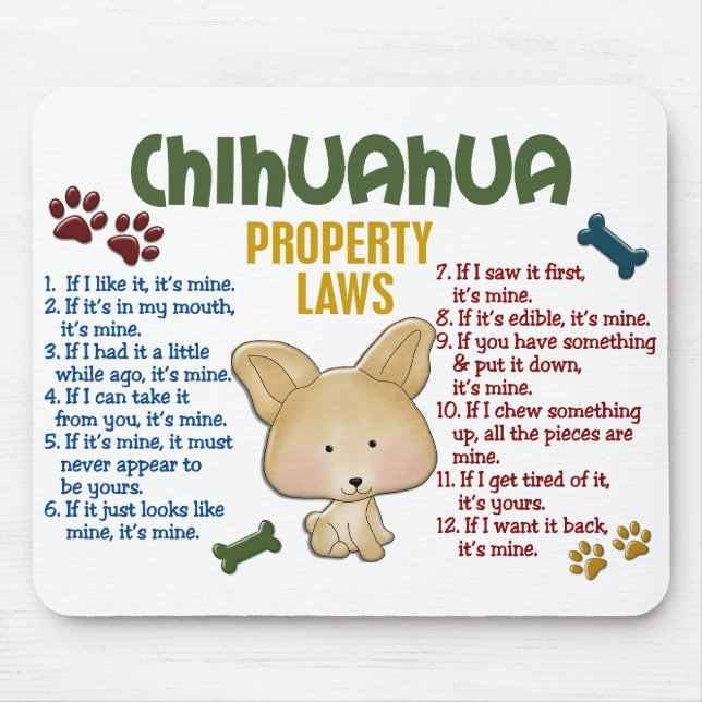 Chihuahua Property Laws 4 Mouse Pad (Front)