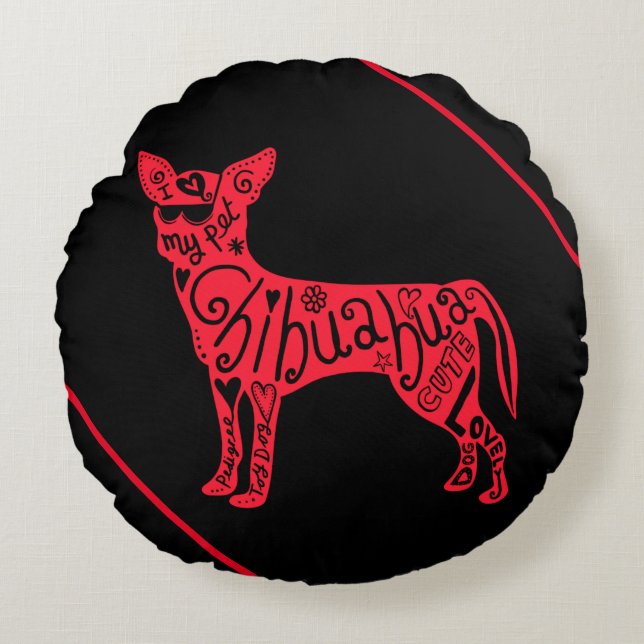 "CHIHUAHUA"     ROUND PILLOW (Front)