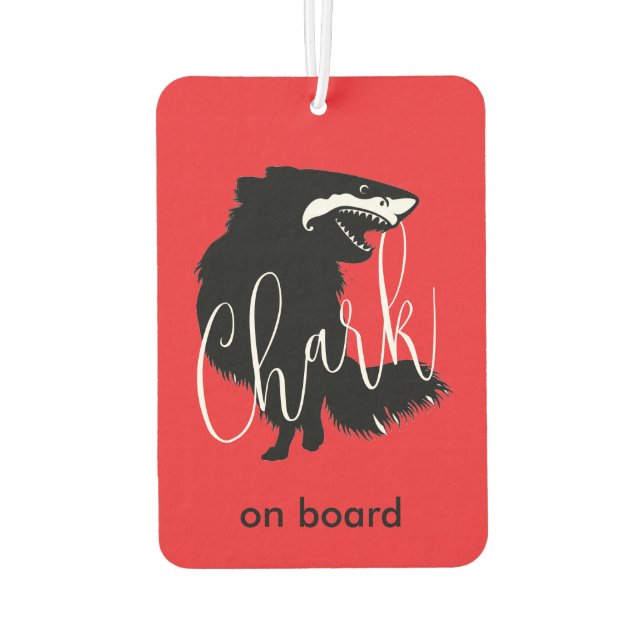 Chihuahua + Shark = Chark - Chark on board Air Freshener (Back)